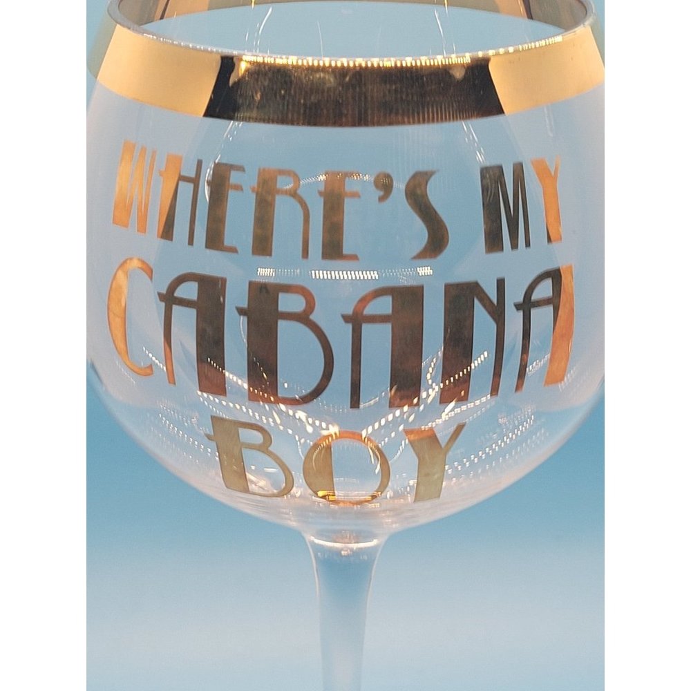 "Where's My Cabana Boy" wine glass - Picture 2 of 4